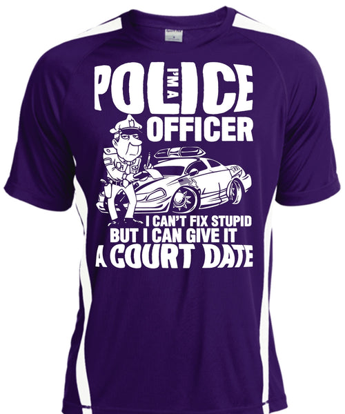I'm A Police Officer T Shirt, I Can't Fix Stupid T Shirt, Cool Shirt
