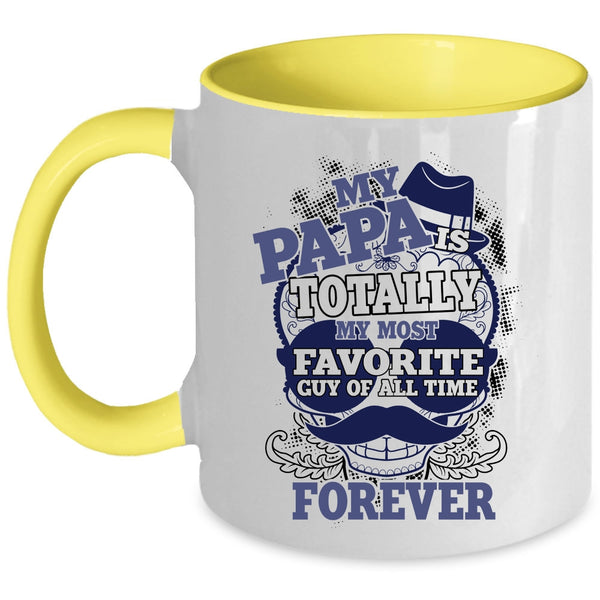 Cool Papa Coffee Mug, My Papa Is My Most Favorite Guy Accent Mug