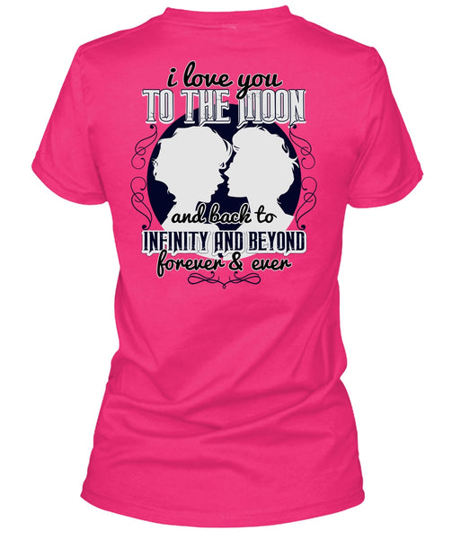 I Love You To The Moon And Back T Shirt, I Love My Wife T Shirt