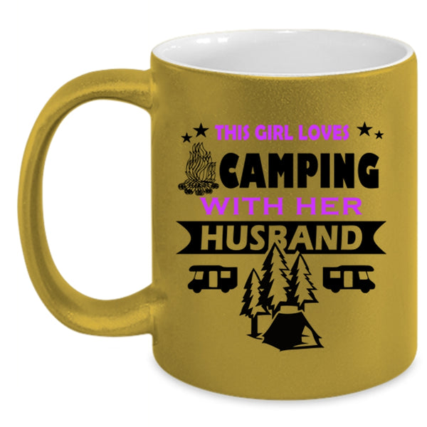 Cute Wife Coffee Mug, This Girl Loves Camping With Her Husband Accent Mug