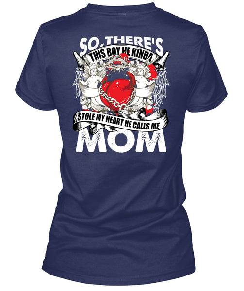He Calls Me Mom T Shirt, Stole My Heart T Shirt