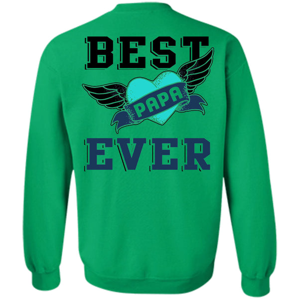 Being A Papa T Shirt, Best Papa Ever Sweatshirt
