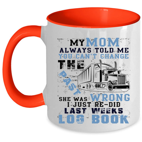 Cool Trucker Coffee Mug, My Mom Accent Mug