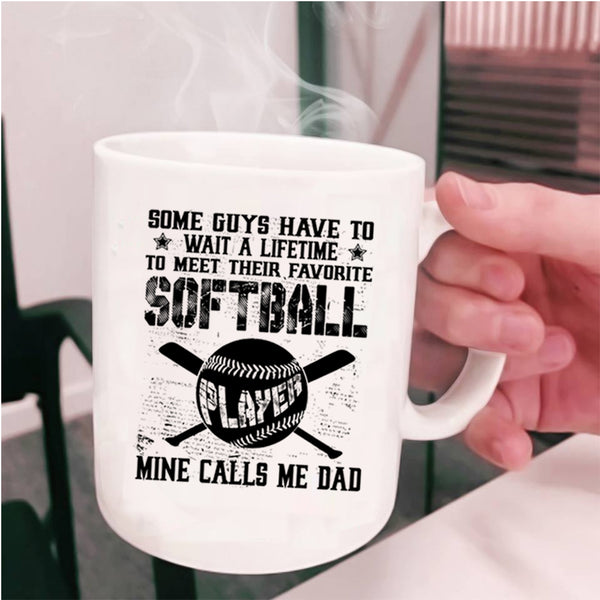 My Softball Player Calls Me Dad Coffee Mug, Favorite Softball Player Cup