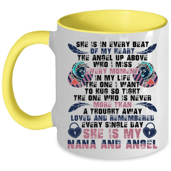 She Is My Nana And Angel Coffee Mug, She Is In Every Beat Of My Heart Accent Mug