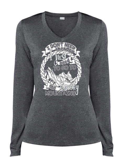 Go To The Smoky Mountains T Shirt, I Don't Need Therapy T Shirt, Cool Shirt (Ladies LS Heather V-Neck)