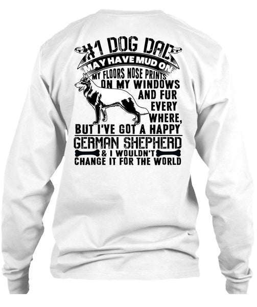 Dog Dad May Have Mud T Shirt, I Love My Dog T Shirt