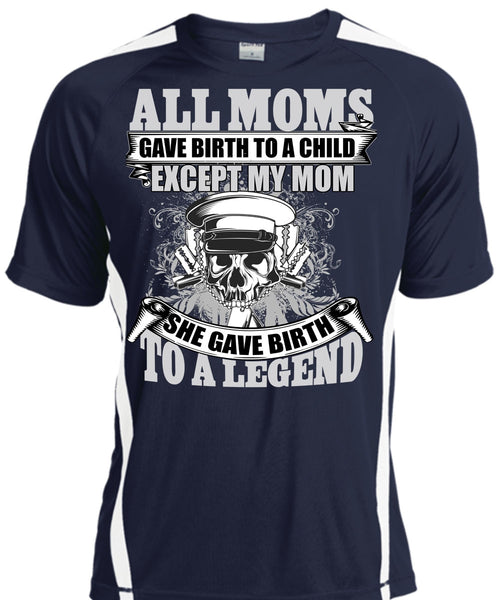 She Gave Birth To A Legend T Shirt, Being A Mom T Shirt, Cool Shirt