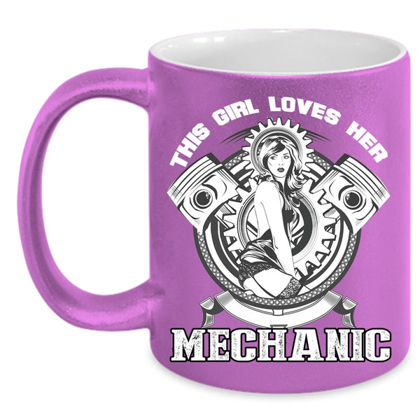 This Girl Loves Her Mechanic Coffee Mug, Cool Mechanic's Wife Coffee Cup