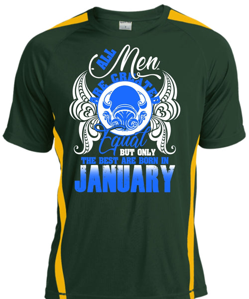 The Best Are Born In January T Shirt, All Men Are Created Equal T Shirt, Cool Shirt