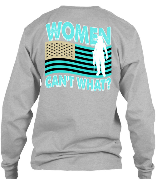 Women Can't What T Shirt, I Love Veteran T Shirt