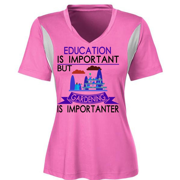 Education Is Important But Gardening Is Importanter T Shirt, Loving T Shirt