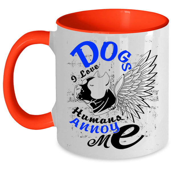 I Love Humans Annoy Me Coffee Mug, Dogs Accent Mug