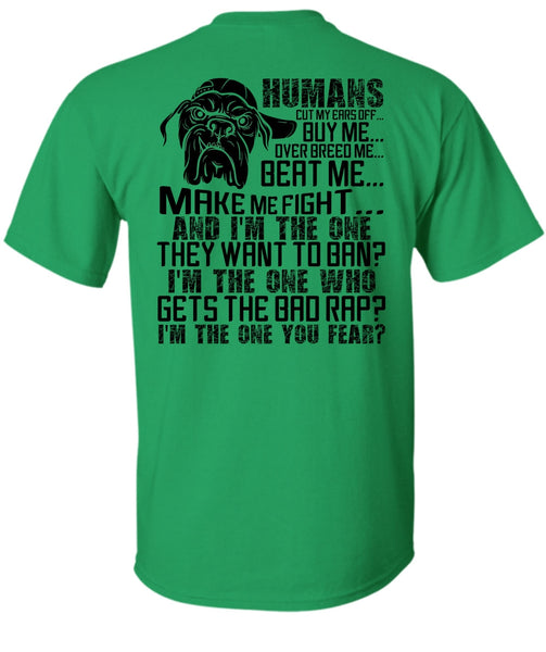 Humans Cut My Ears Off Buy Me T Shirt, I Love Pit Bull T Shirt