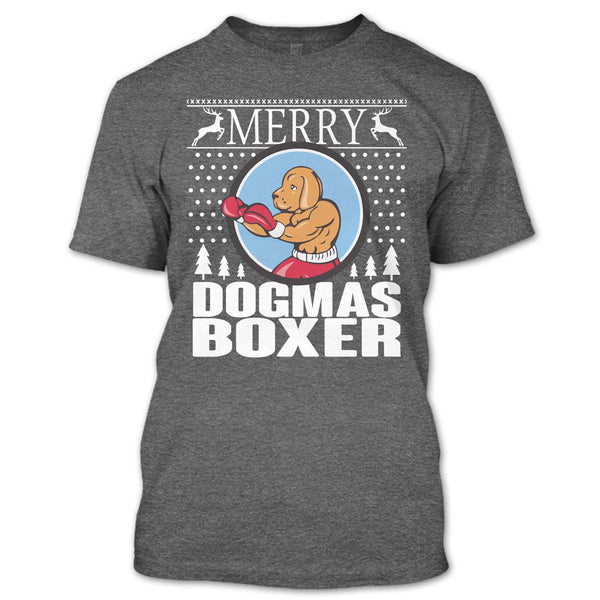 Merry Dogmas Boxer T Shirt, Coolest Merry Christmas T Shirt