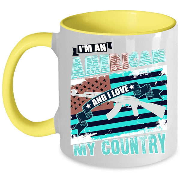 I Love My Country Coffee Mug, I'm An American Accent Mug