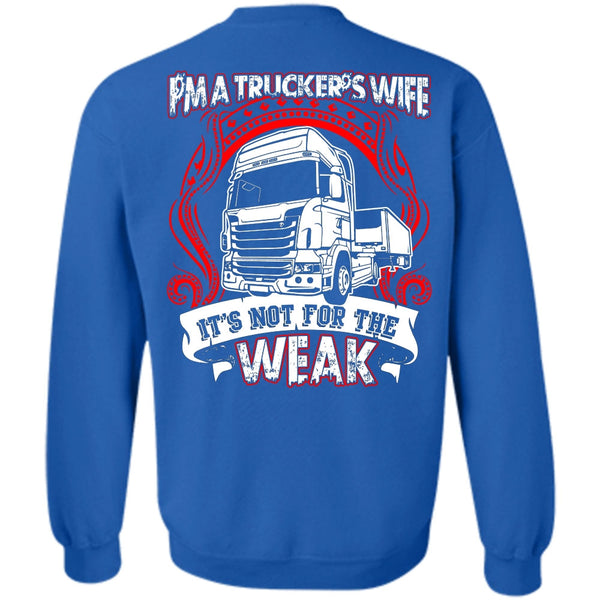 It's Not For The Weak T Shirt, I Love Wife Sweatshirt