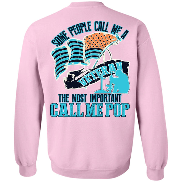 I Love Veteran T Shirt, The Most Important Call Me Pop Sweatshirt