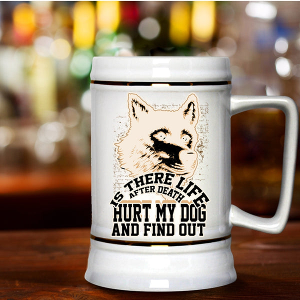 Cool Gift For Dog Owner Beer Stein 22oz, Don't Hurt My Dog Beer Mug