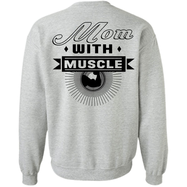 Being A Nanny T Shirt, Mom With Muscle Sweatshirt