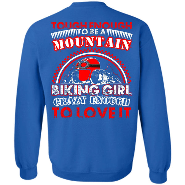 Crazy Enough To Love It T Shirt, I Love Biking Sweatshirt