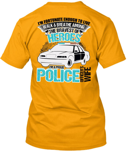 I'm A Proud Police Officer's Wife T Shirt, I Love Police T Shirt