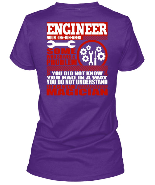 Engineer Who Solves A Problem T Shirt, You Did Not Know T Shirt