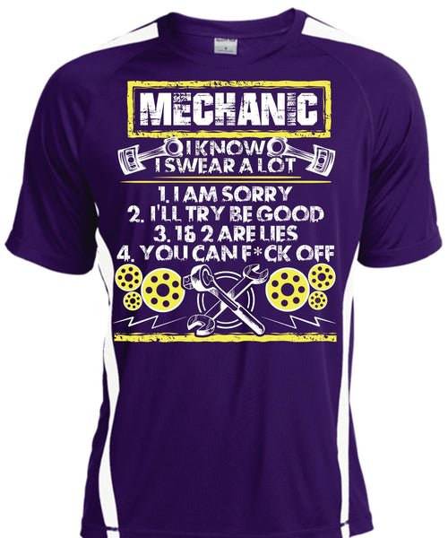 I Know I Swear A Lot T Shirt, Being A Mechanic T Shirt, Cool Shirt