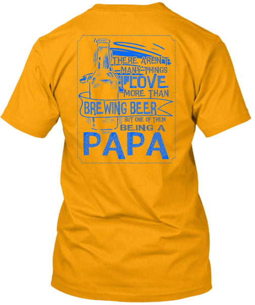 Being A Papa T Shirt, Calls Me A Dad T Shirt