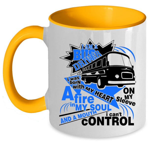 I Was Born With A My Heart Coffee Mug, I Am A Bus Driver Accent Mug