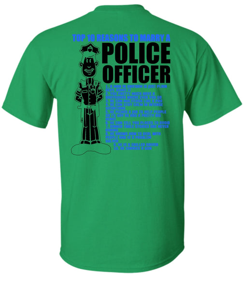 Top 10 Reasons To Marry A Police Officer T Shirt, I Love Police T Shirt