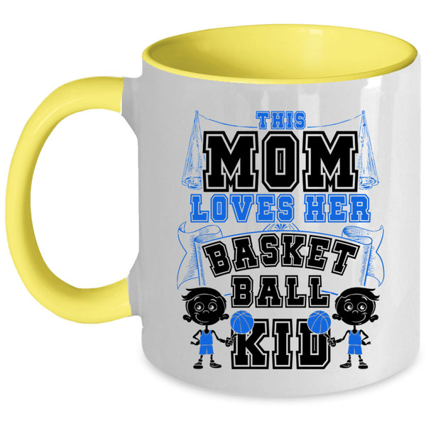 Cute Gift For Mother's Day Coffee Mug, This Mom Loves Her Basketball Kid Accent Mug