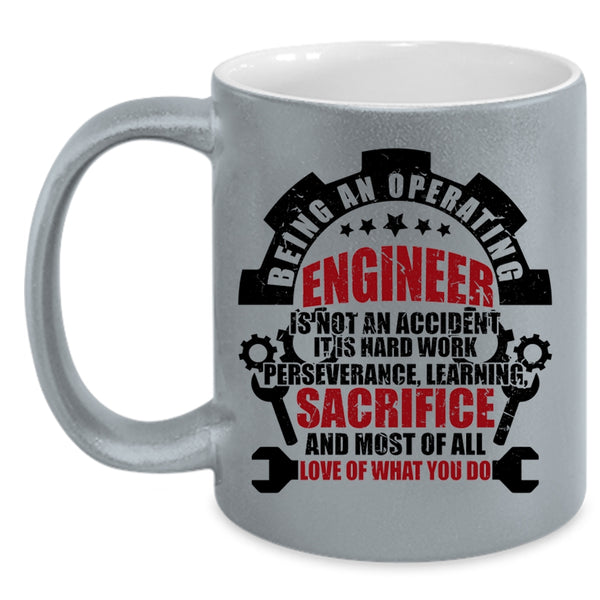 Best Gift For Engineers Coffee Mug, Being An Operating Engineer Accent Mug