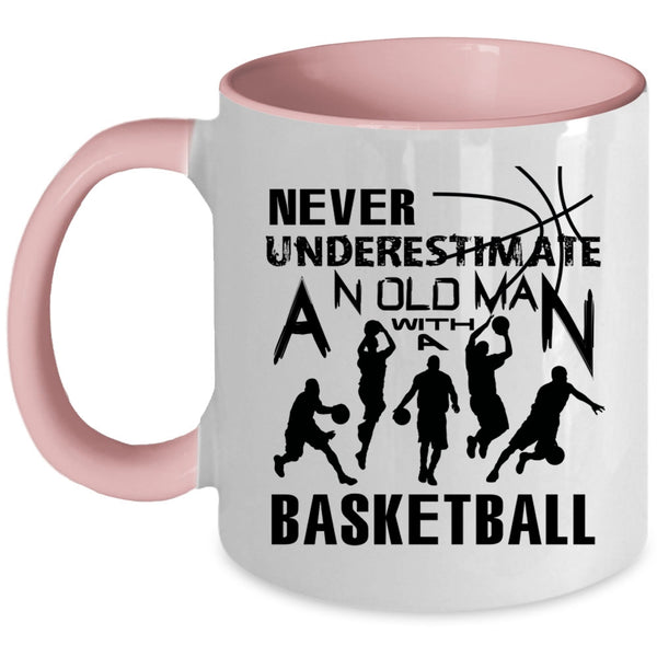 Cool Basketball Coffee Mug, An Old Man With A Basketball Accent Mug
