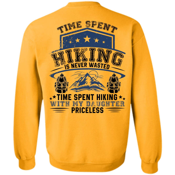 I Love Hiking T Shirt, Time Spent Hiking Is Never Wasted Sweatshirt