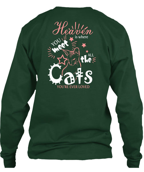 Heaven Is Where You Meet All The Cats T Shirt, You're Ever Loved T Shirt