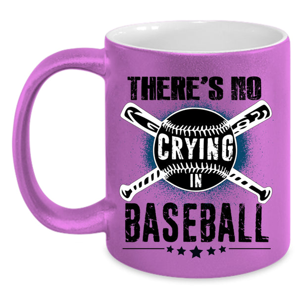 Sporty Coffee Mug, There's No Crying In Baseball Accent Mug