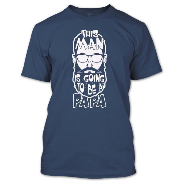 This Man Is Going To Be A Papa T Shirt, Coolest Papa T Shirt