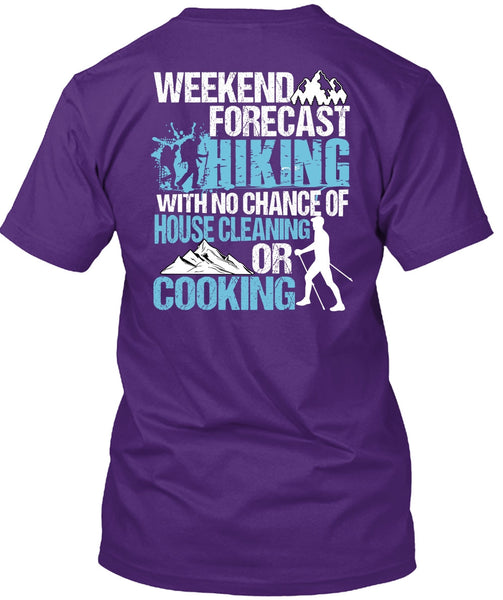 Weekend Forecast Hiking T Shirt, Cooking T Shirt
