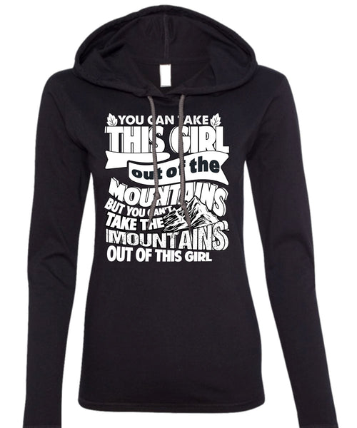 Mountains Out Of This Girl T Shirt, Being A Hiker T Shirt (Anvil Ladies Ringspun Hooded)