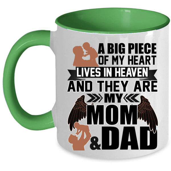They Are My Mom And Dad Coffee Mug, A Big Piece Of My Heart Lives In Heaven Accent Mug