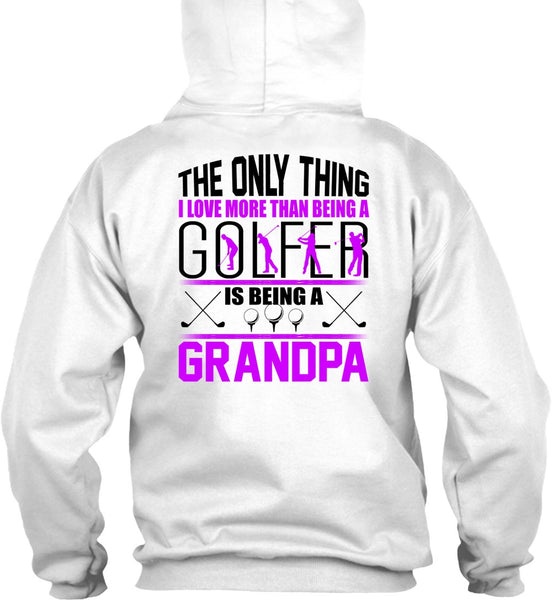 I Love More Than Being A Golfer T Shirt, I Love Golfer T Shirt