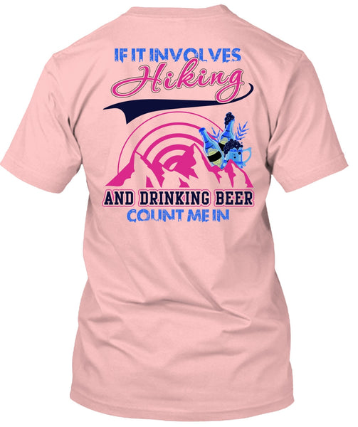 If It Involves Hiking T Shirt, I Love Hiking T Shirt