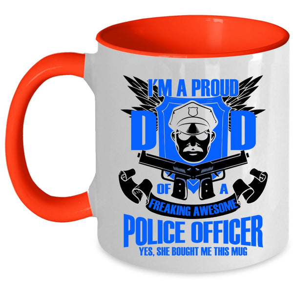 Policeman's Dad Coffee Mug, I'm A Proud Dad Of A Police Officer Accent Mug