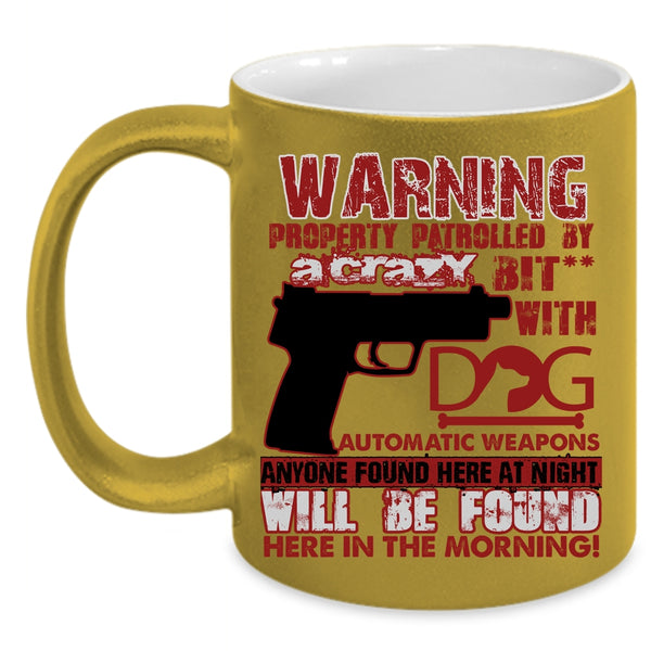 Crazy Dog Coffee Mug, Cool Gift For Dog Owner Coffee Cup