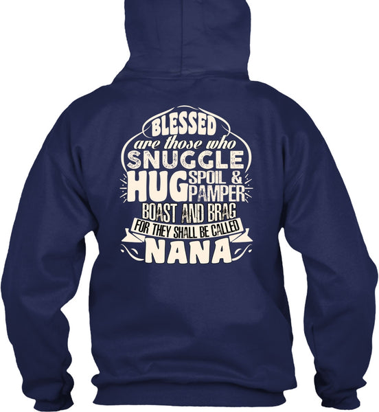 They Shall Be Called Nana T Shirt, Being A Nana T Shirt