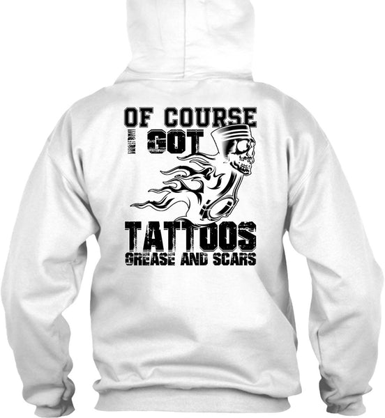 I Got Tattoos Grease T Shirt, Being A Mechanic T Shirt