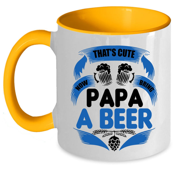 Cool Papa Coffee Mug, That's Cute Now Bring Papa A Beer Accent Mug
