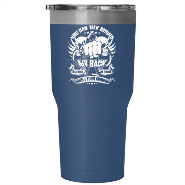You Can't Talk Behind My Back Tumbler 30 oz Stainless Steel, Funny Saying Travel Mug