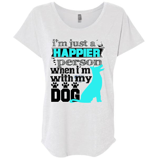 I'm Just A Happier Person T Shirt, I Love My Dog T Shirt, Awesome T-Shirts